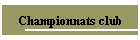 Championnats club