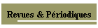 Revues & Priodiques