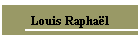 Louis Raphal