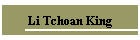 Li Tchoan King