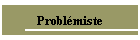 Problmiste