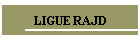 LIGUE RAJD