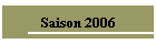 Saison 2006