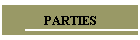 PARTIES