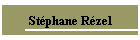 Stphane Rzel