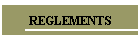 REGLEMENTS